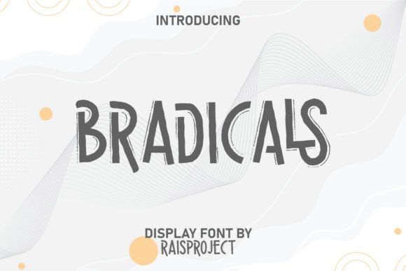 Bradicals: A Display Font That Makes Your Headlines Instantly Legible